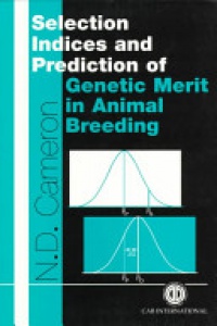 Neil D Cameron - Selection Indices and Prediction of Genetic Merit in Animal Breeding