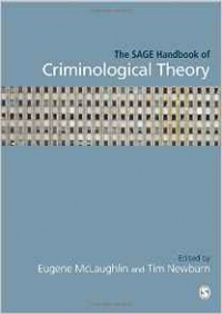 Eugene McLaughlin,Tim Newburn - The SAGE Handbook of Criminological Theory