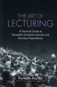 Aarabi P. - The Art of Lecturing