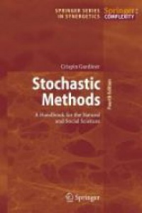 Crispin W. Gardiner - Stochastic Methods