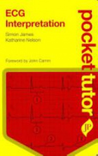 James S. - Pocket Tutor ECG Interpretation