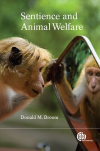 Donald M Broom - Sentience and Animal Welfare