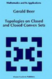Beer G. - Topologies on Closed and Closed Convex Sets
