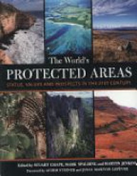 Chape S. - The World's Protected Areas: Status, Values, and Prospects in the Twenty-first Century