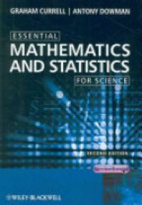 Currell G. - Essential Mathematics and Statistics for Science 2e