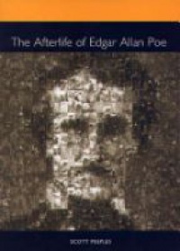 Peeples S. - Afterlife of Edgar Allan Poe