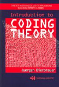 Juergen Bierbrauer - Introduction to Coding Theory