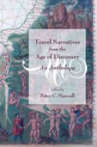 Mancall - Travel Narratives from the Age of Discovery: An Anthology