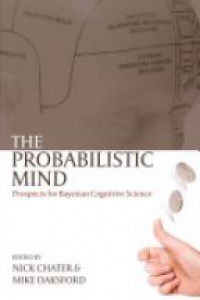 Chater, N. - The Probabilistic Mind