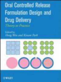 Hong Wen - Oral Controlled Release Formulation Design and Drug Delivery: Theory to Practice
