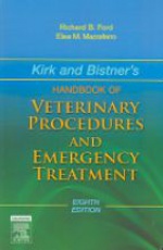 Kirk and Bistner's Handbook of Veterinary Procedures and Emergency Treatment, 8th edition 