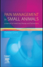 Pain Management in Small Animals: A Manual for Veterinary Nurses and Technicians 
