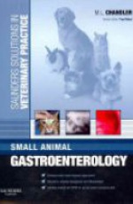 Small Animal Gastroenterology (Saunders Solutions in Veterinary Pracice)