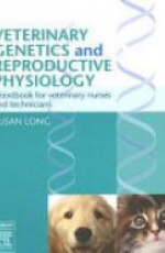 Veterinary Genetics and Reproductive Physiology: A Textbook for Veterinary Nurses and Technicians