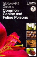 BSAVA / VPIS Guide to Common Canine and Feline Poisons