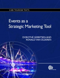 Dorothe Gerritsen, Ronald  van Olderen - Events as a Strategic Marketing Tool