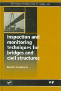 Gongkang Fu - Inspection and monitoring techniques for bridges and civil structures