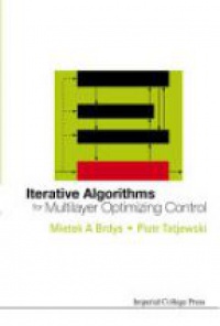Tatjewski Piotr,Brdys Mietek A - Iterative Algorithms For Multilayer Optimizing Control