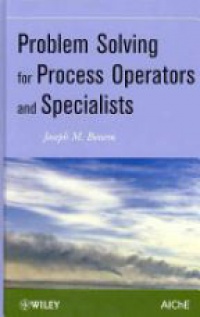J. M. Bonem - Problem Solving for Process Operators and Specialists
