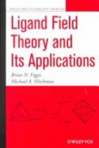 Figgis B.N. - Ligand Field Theory and Its Applications