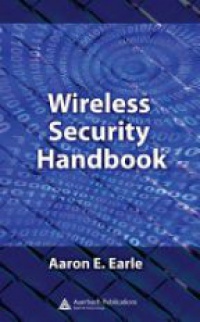 Earle A. - Wireless Security Handbook