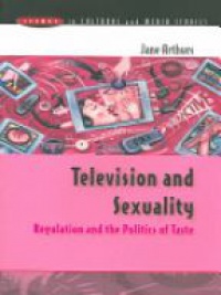 Arthurs J. - Television and Sexuality