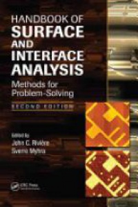 John C. Riviere,Sverre Myhra - Handbook of Surface and Interface Analysis: Methods for Problem-Solving