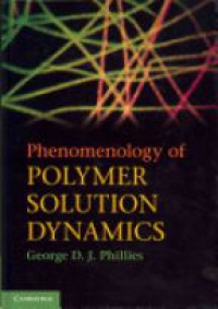 Phillies J. D. G. - Phenomenology of Polymer Solution Dynamics