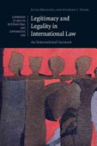 Brunnée J. - Legitimacy and Legality in International Law: An Interactional Account