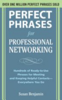 Susan Benjamin - Perfect Phrases for Professional Networking