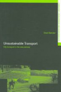 David Banister - Unsustainable Transport: City Transport in the New Century