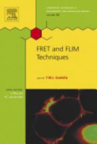 Gadella T. - FRET and FLIM Techniques