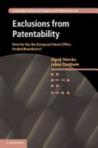 Sigrid Sterckx - Exclusions from Patentability: How Far Has the European Patent Office Eroded Boundaries?