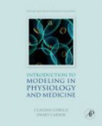 Cobelli, Claudio - Introduction to Modeling in Physiology and Medicine