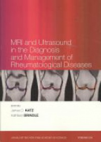 James D. Katz,Kathleen Brindle - MRI and Ultrasound in the Diagnosis and Managementof Rheumatological Diseases, Volume 1154