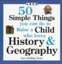 Stribling A. - 50 Simple Things you can do to Raise a Child History and Geogrpahy