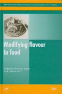 A.J. Taylor,J. Hort - Modifying Flavour in Food