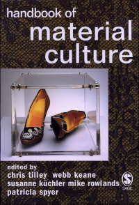 Christopher Tilley et al - Handbook of Material Culture
