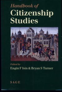 Engin F Isin and Bryan S Turner - Handbook of Citizenship Studies