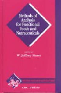 Hurst W. J. - Methods of Analysis for Functional Foods and Nutraceuticals