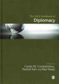 Costas M. Constantinou et al - The SAGE Handbook of Diplomacy