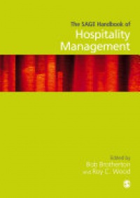 Roy C Wood and Bob Brotherton - The SAGE Handbook of Hospitality Management