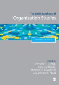 Stewart R Clegg et al - The SAGE Handbook of Organization Studies