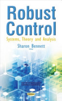 Sharon Bennett - Robust Control: Systems Theory & Analysis