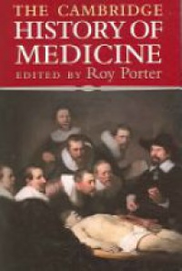 Porter R. - The Cambridge History of Medicine