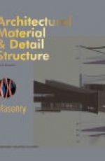 Architectural Material & Detail Structure?Masonry