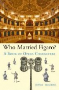 Bourne , Joyce - Who Married Figaro?