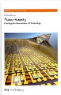 Michael Berger - Nano-Society: Pushing the Boundaries of Technology