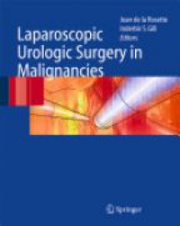 de la Rosette J. - Laparoscopic Urologic Surgery in Malignancies