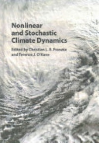 Christian L. E. Franzke, Terence J. O'Kane - Nonlinear and Stochastic Climate Dynamics